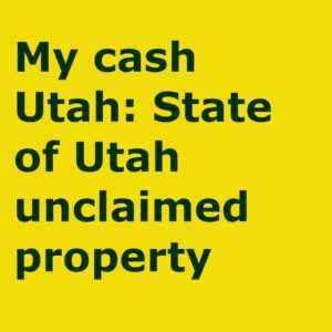 State of Utah unclaimed property: state web page paying