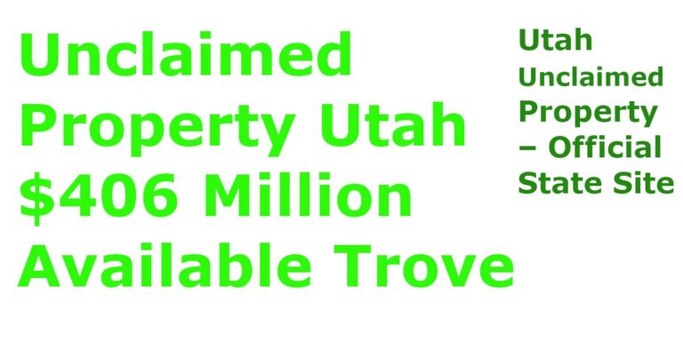 Unclaimed property Utah $406 million available trove