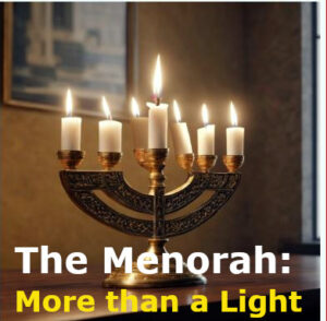 The Menorah: More than a Light